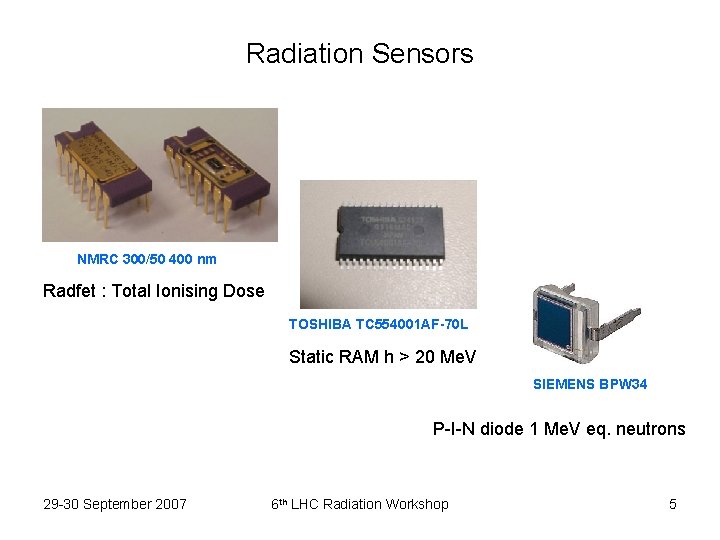Radiation Sensors NMRC 300/50 400 nm Radfet : Total Ionising Dose TOSHIBA TC 554001
