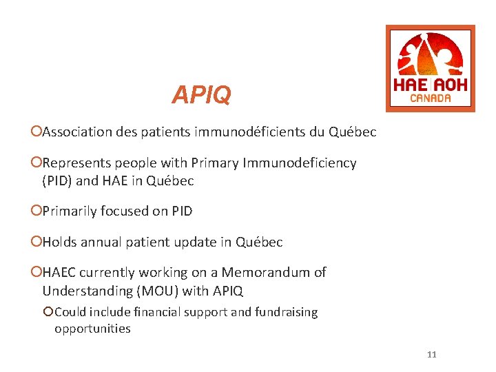 APIQ ¡Association des patients immunodéficients du Québec ¡Represents people with Primary Immunodeficiency (PID) and