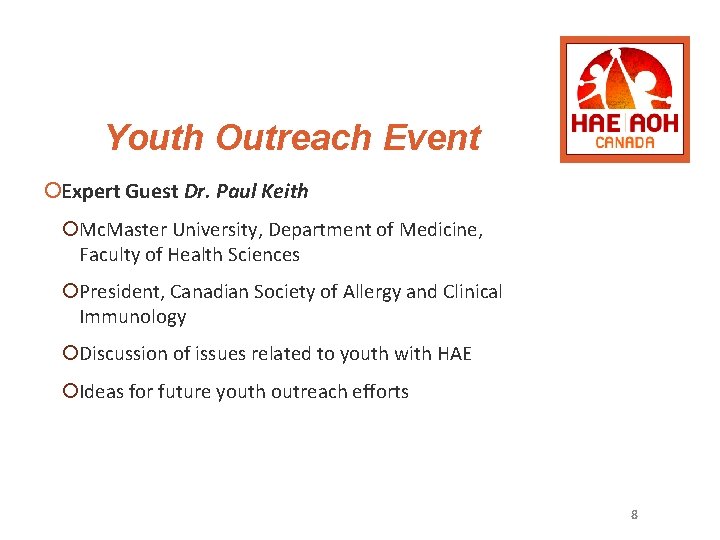 Youth Outreach Event ¡Expert Guest Dr. Paul Keith ¡Mc. Master University, Department of Medicine,