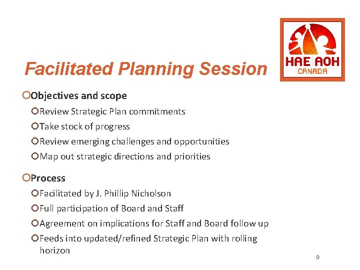 Facilitated Planning Session ¡Objectives and scope ¡Review Strategic Plan commitments ¡Take stock of progress