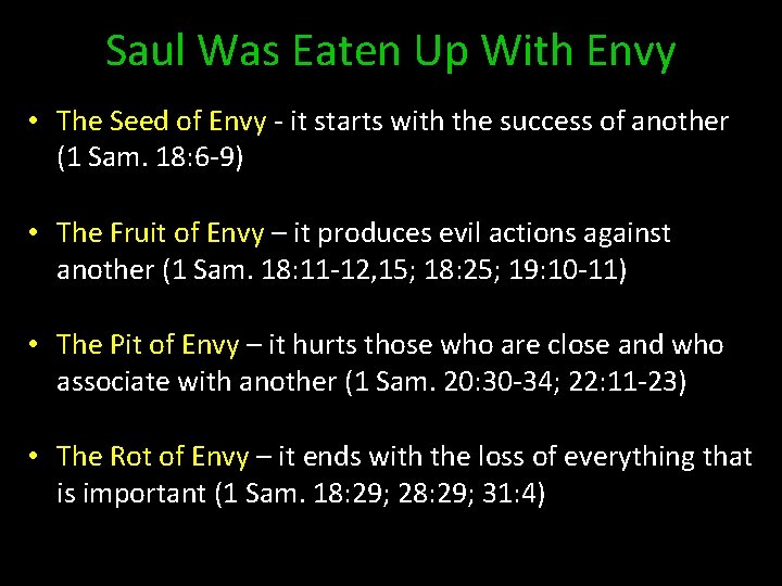 Saul Was Eaten Up With Envy • The Seed of Envy - it starts