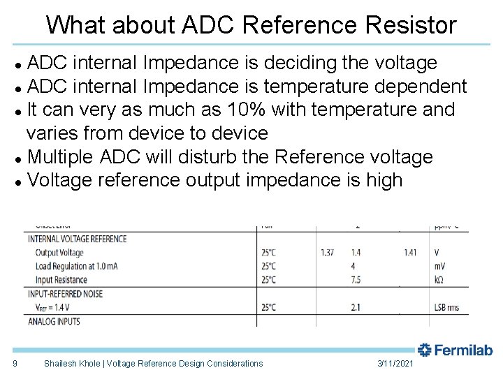 What about ADC Reference Resistor ADC internal Impedance is deciding the voltage ADC internal