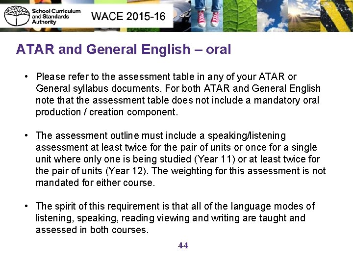 ATAR and General English – oral • Please refer to the assessment table in
