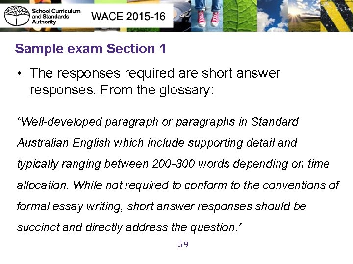 Sample exam Section 1 • The responses required are short answer responses. From the