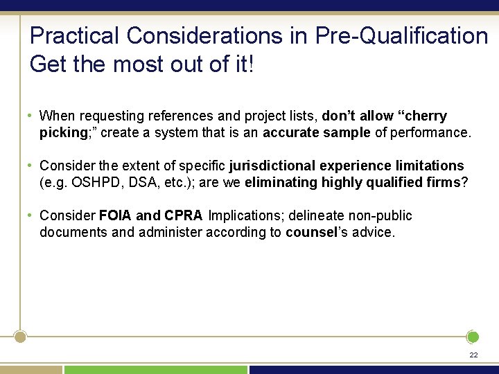 Practical Considerations in Pre-Qualification Get the most out of it! • When requesting references