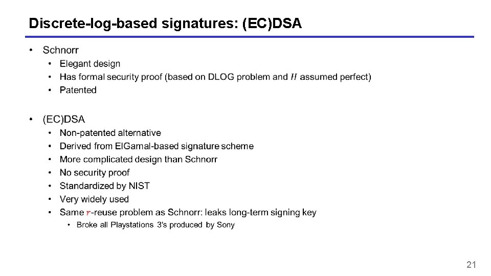 Discrete-log-based signatures: (EC)DSA 21 