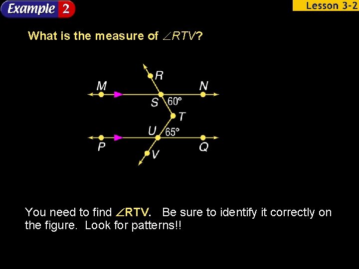 What is the measure of RTV? You need to find RTV. Be sure to