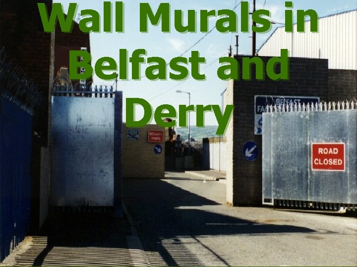 Wall Murals in Belfast and Derry 