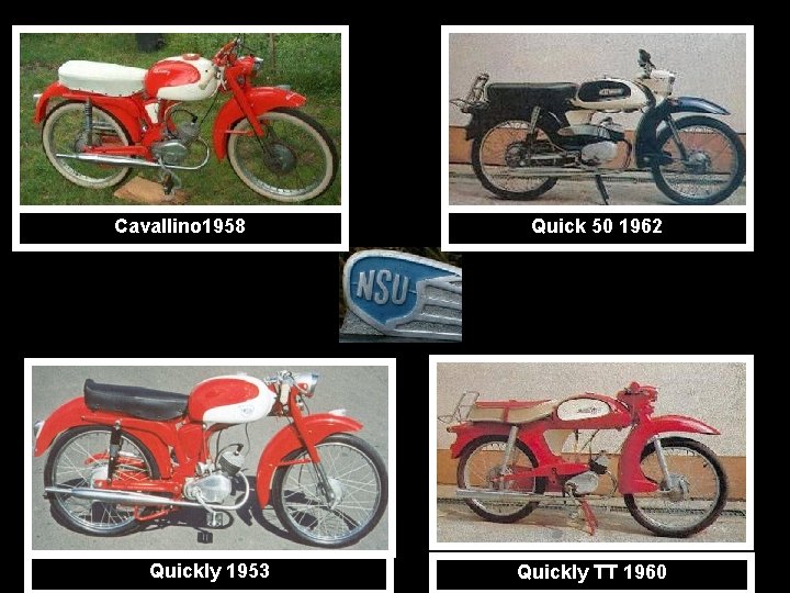 Cavallino 1958 Quickly 1953 Quick 50 1962 Quickly TT 1960 