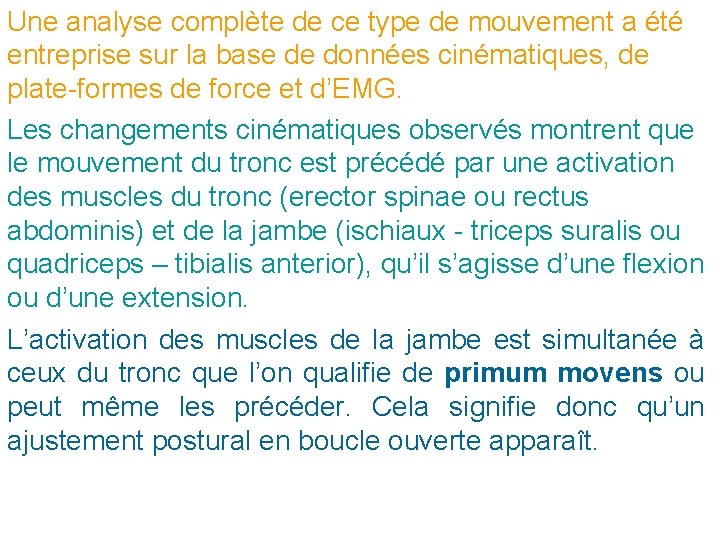 Une analyse complète de ce type de mouvement a été entreprise sur la base