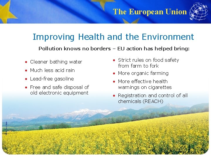 The European Union Improving Health and the Environment Pollution knows no borders – EU