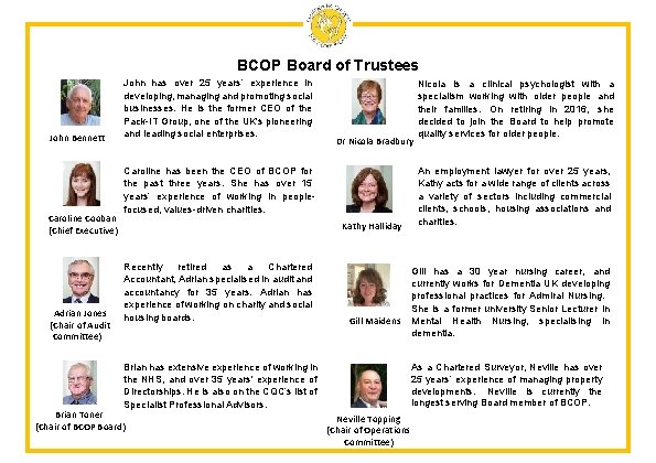 BCOP Board of Trustees John Bennett Caroline Cooban (Chief Executive) Adrian Jones (Chair of