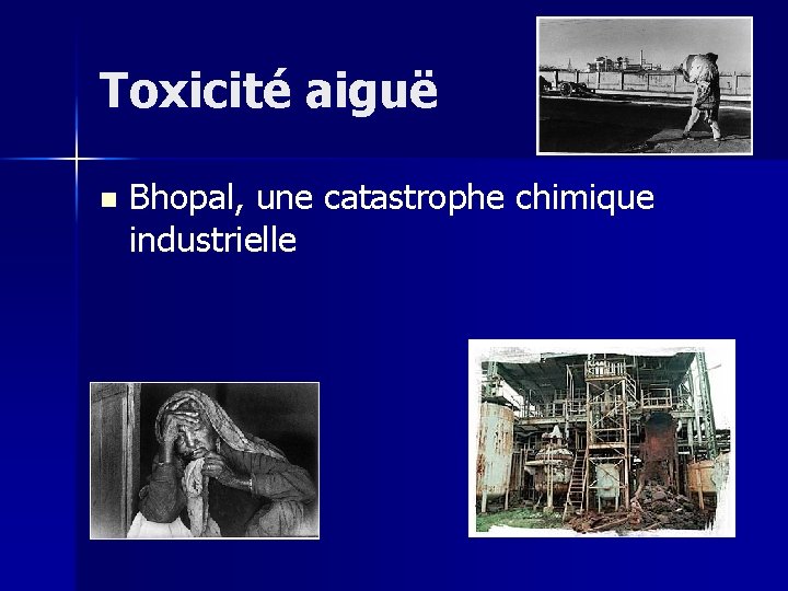Toxicité aiguë n Bhopal, une catastrophe chimique industrielle 