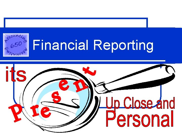 Financial Reporting t es n re P 