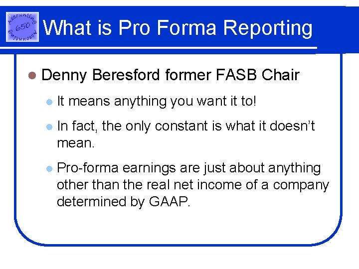 What is Pro Forma Reporting l Denny Beresford former FASB Chair l It means