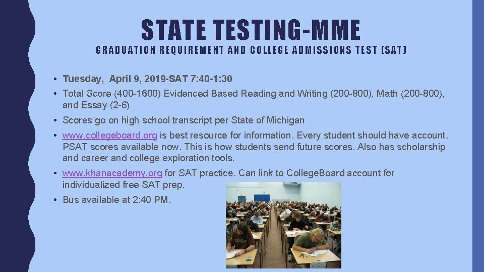 STATE TESTING-MME GR ADU AT ION REQUIRE ME NT AND CO LLEGE ADMISSIONS TEST