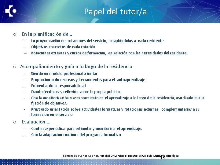 Papel del tutor/a o En la planificación de… – La programación de rotaciones del