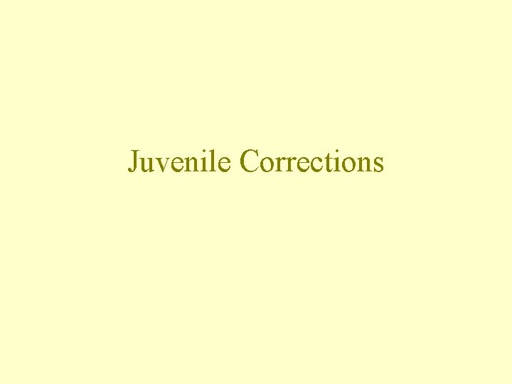 Juvenile Corrections 