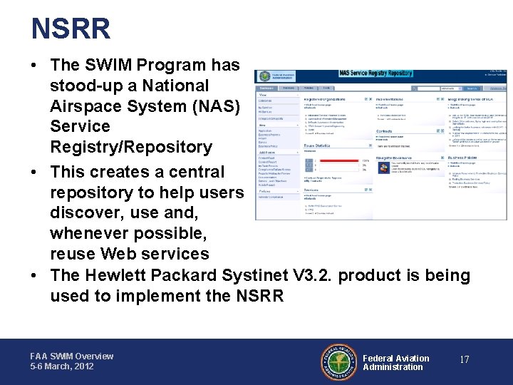NSRR • The SWIM Program has stood-up a National Airspace System (NAS) Service Registry/Repository
