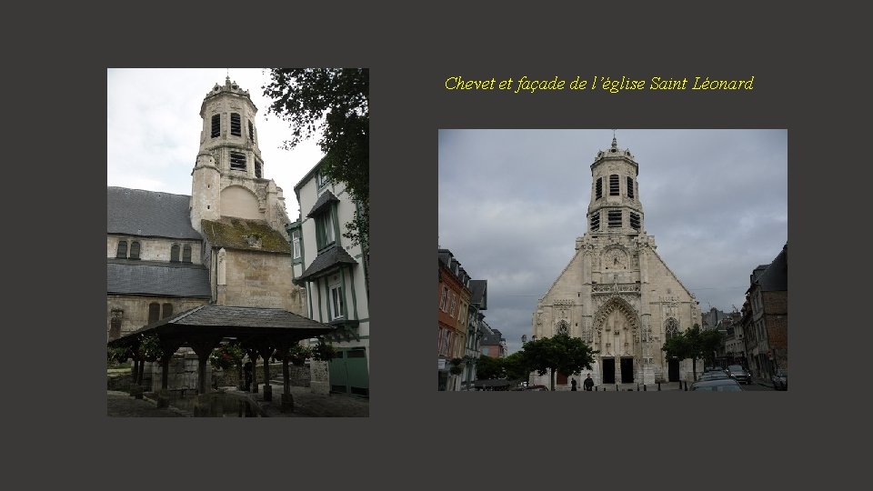 Chevet et façade de l’église Saint Léonard 