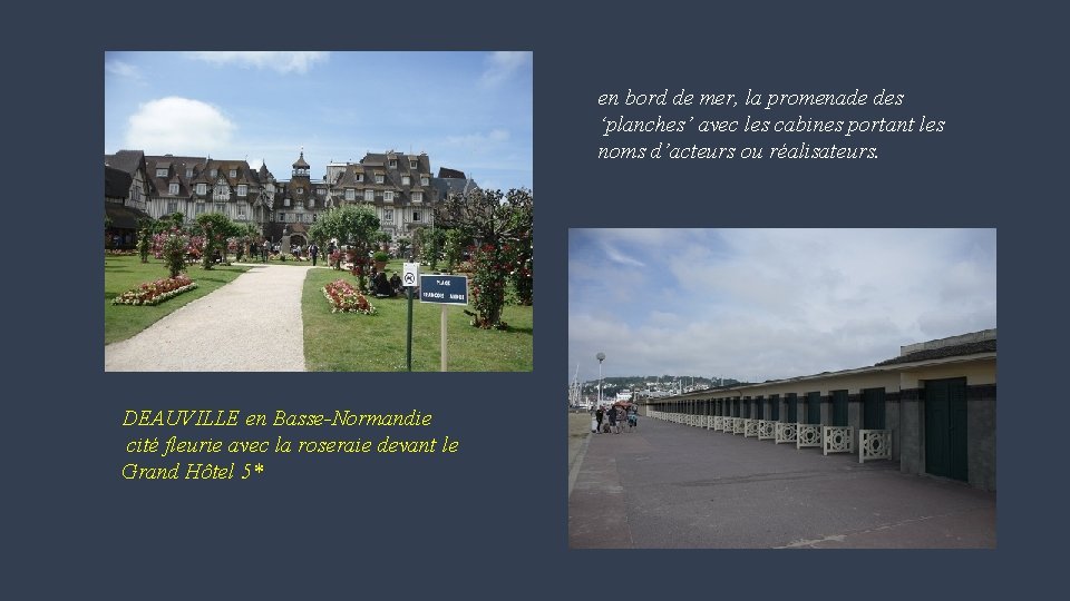 en bord de mer, la promenade des ‘planches’ avec les cabines portant les noms