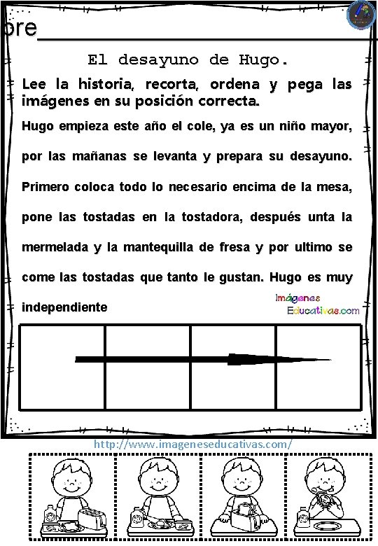 mbre_____________ El desayuno de Hugo. Lee la historia, recorta, ordena y pega las imágenes