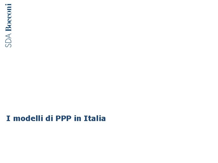 I modelli di PPP in Italia 