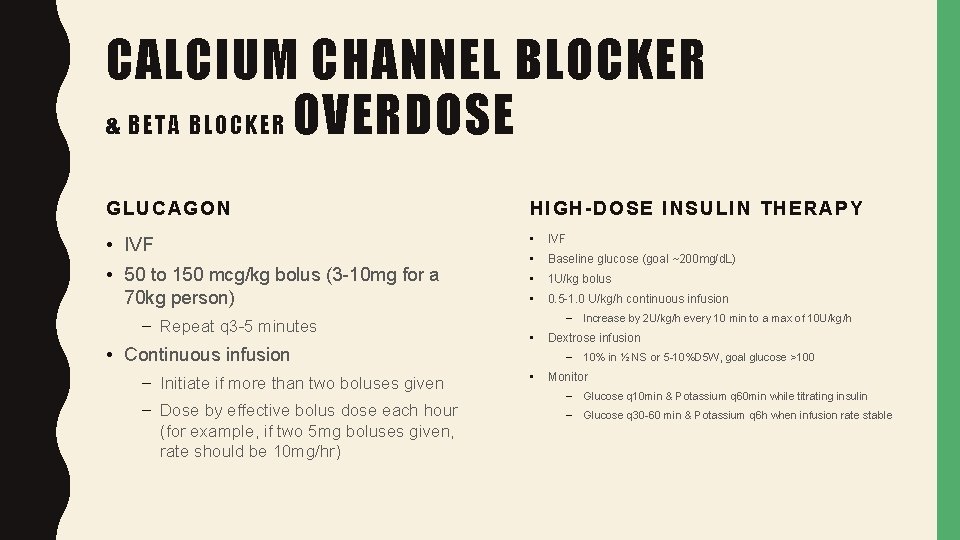 CALCIUM CHANNEL BLOCKER & BETA BLOCKER OVERDOSE GLUCAGON HIGH-DOSE INSULIN THERAPY • IVF •