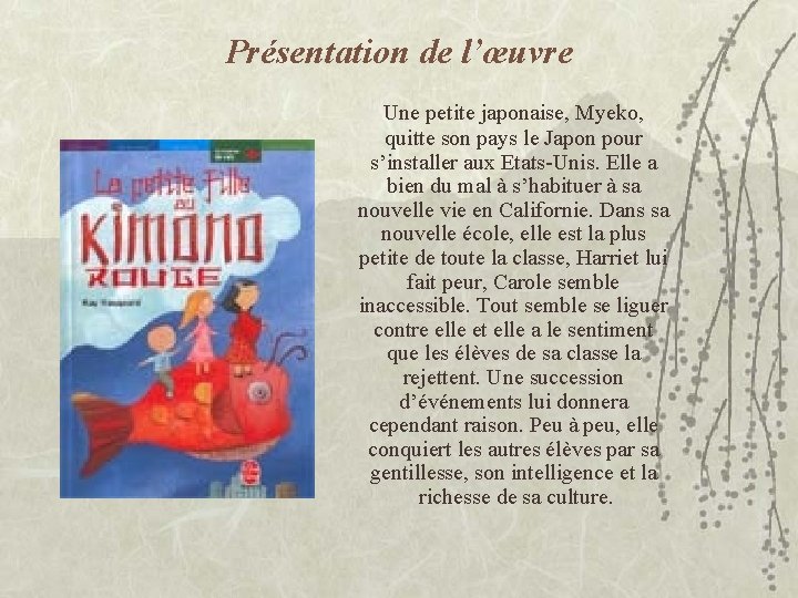 Présentation de l’œuvre Une petite japonaise, Myeko, quitte son pays le Japon pour s’installer