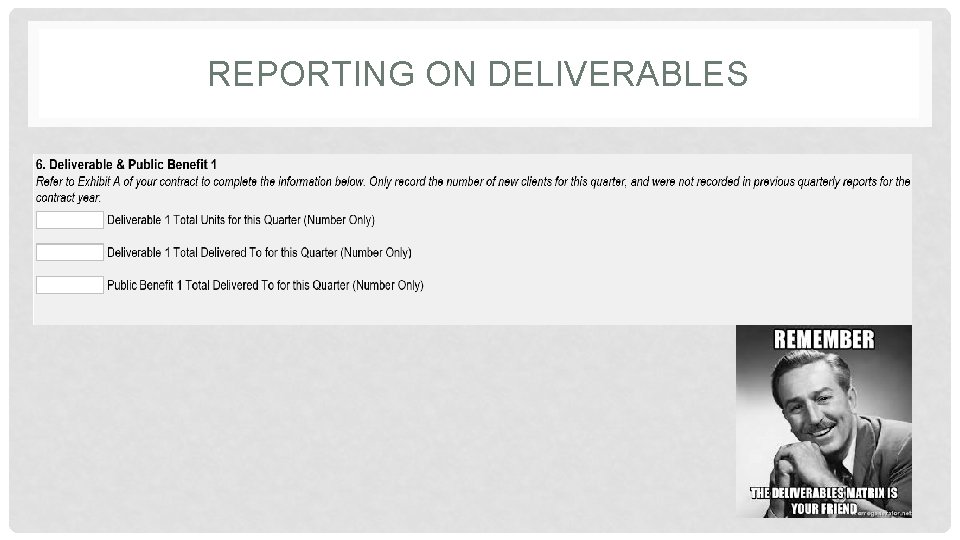 REPORTING ON DELIVERABLES REPORTING ON DELIVERABLES