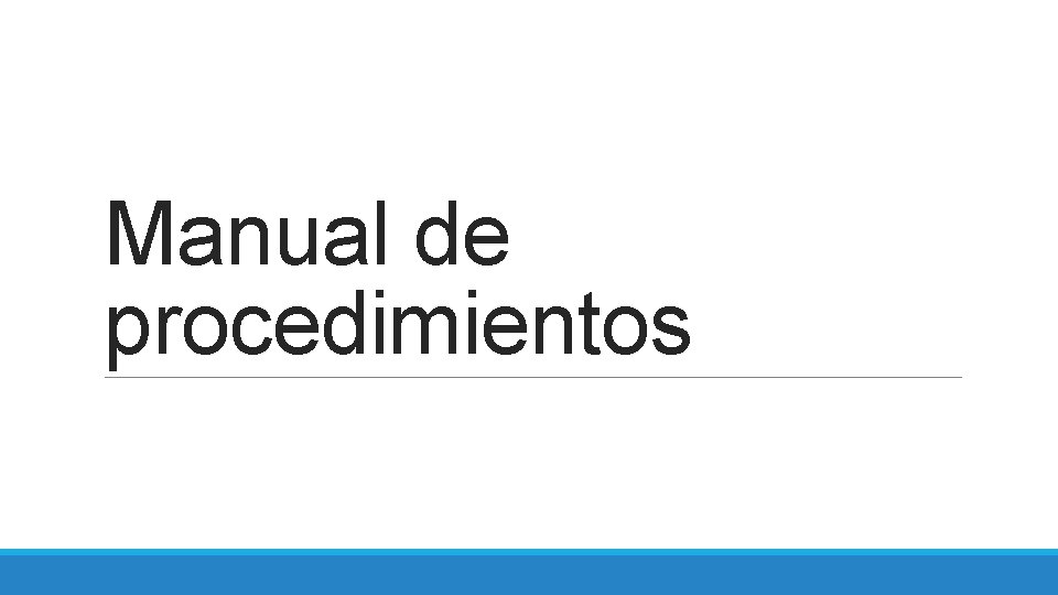 Manual de procedimientos 