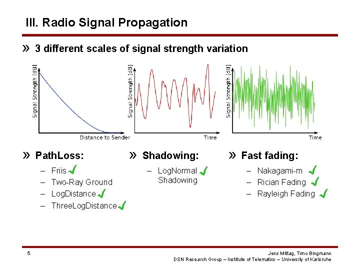 III. Radio Signal Propagation » 3 different scales of signal strength variation » Path. III. Radio Signal Propagation » 3 different scales of signal strength variation » Path.