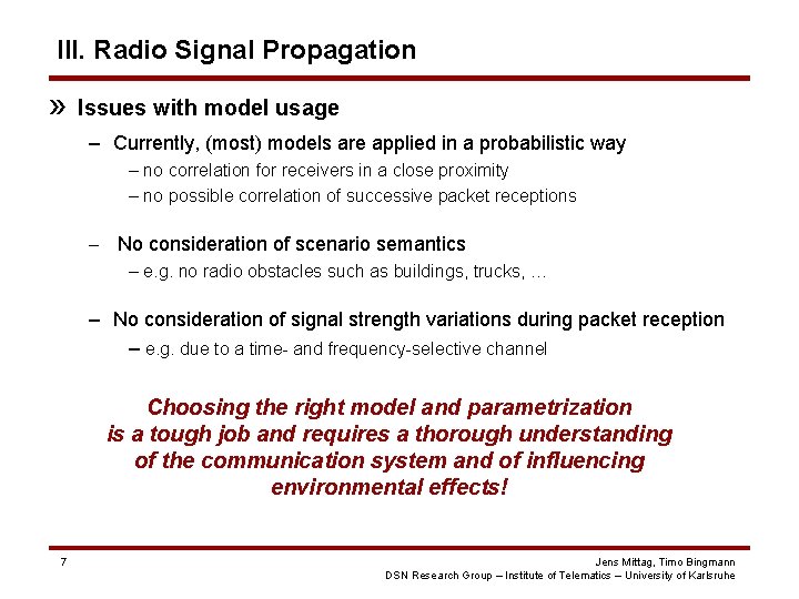III. Radio Signal Propagation » Issues with model usage – Currently, (most) models are III. Radio Signal Propagation » Issues with model usage – Currently, (most) models are