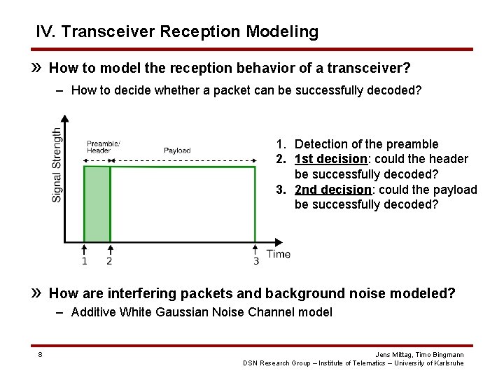 IV. Transceiver Reception Modeling » How to model the reception behavior of a transceiver? IV. Transceiver Reception Modeling » How to model the reception behavior of a transceiver?