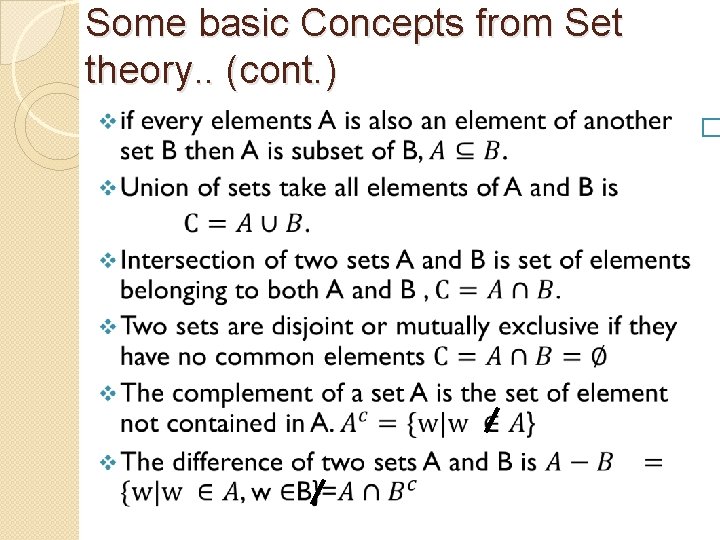 Some basic Concepts from Set theory. . (cont. ) � 
