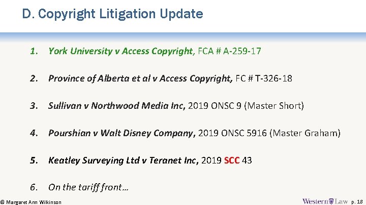 D. Copyright Litigation Update 1. York University v Access Copyright, FCA # A-259 -17