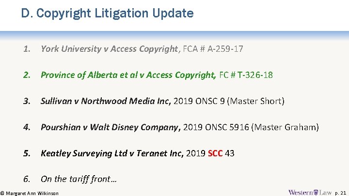 D. Copyright Litigation Update 1. York University v Access Copyright, FCA # A-259 -17