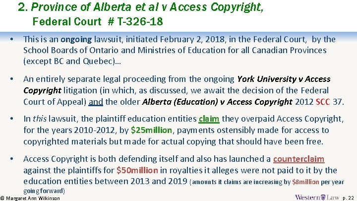 2. Province of Alberta et al v Access Copyright, Federal Court # T-326 -18