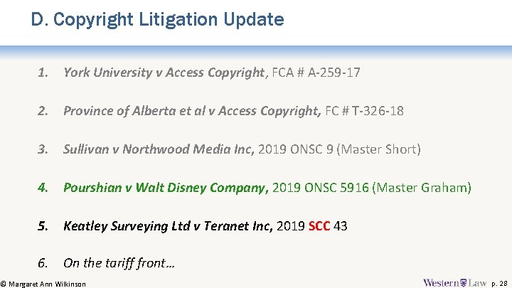 D. Copyright Litigation Update 1. York University v Access Copyright, FCA # A-259 -17