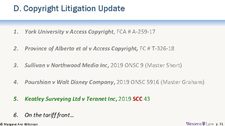 D. Copyright Litigation Update 1. York University v Access Copyright, FCA # A-259 -17