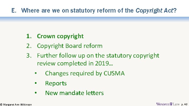 E. Where are we on statutory reform of the Copyright Act? 1. Crown copyright