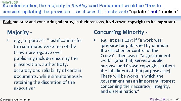 *NEW SLIDE* As noted earlier, the majority in Keatley said Parliament would be “free