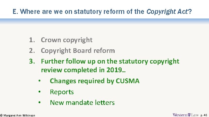 E. Where are we on statutory reform of the Copyright Act? 1. Crown copyright