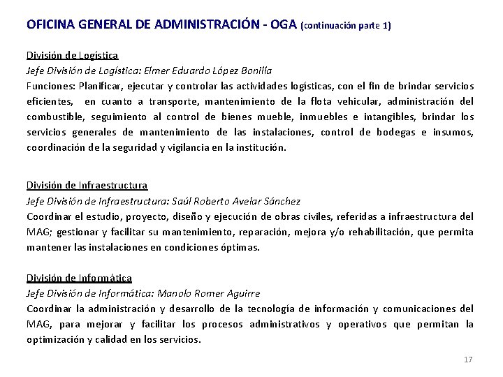 OFICINA GENERAL DE ADMINISTRACIÓN - OGA (continuación parte 1) División de Logística Jefe División OFICINA GENERAL DE ADMINISTRACIÓN - OGA (continuación parte 1) División de Logística Jefe División