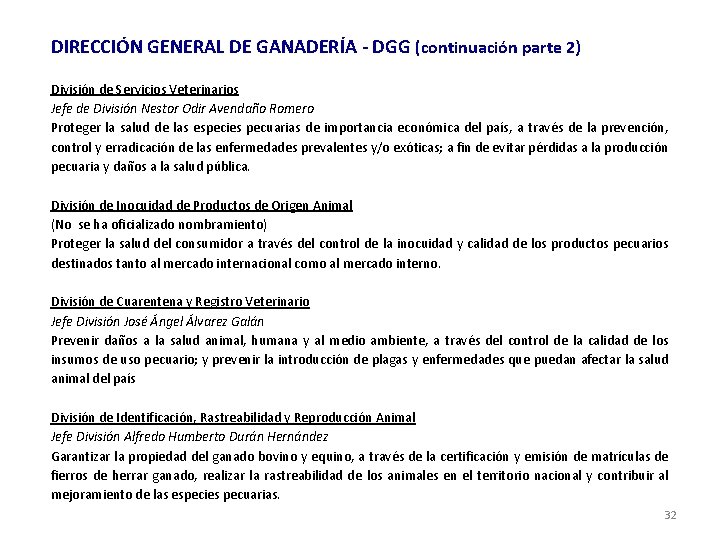 DIRECCIÓN GENERAL DE GANADERÍA - DGG (continuación parte 2) División de Servicios Veterinarios Jefe