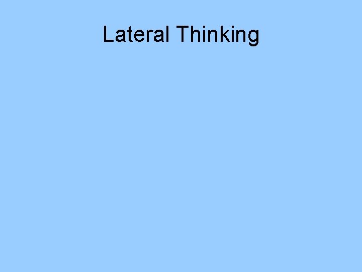 Lateral Thinking Lateral Thinking