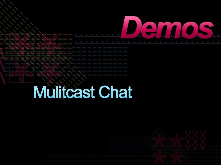 Demos Mulitcast Chat 