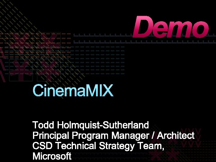 Demo Cinema. MIX 