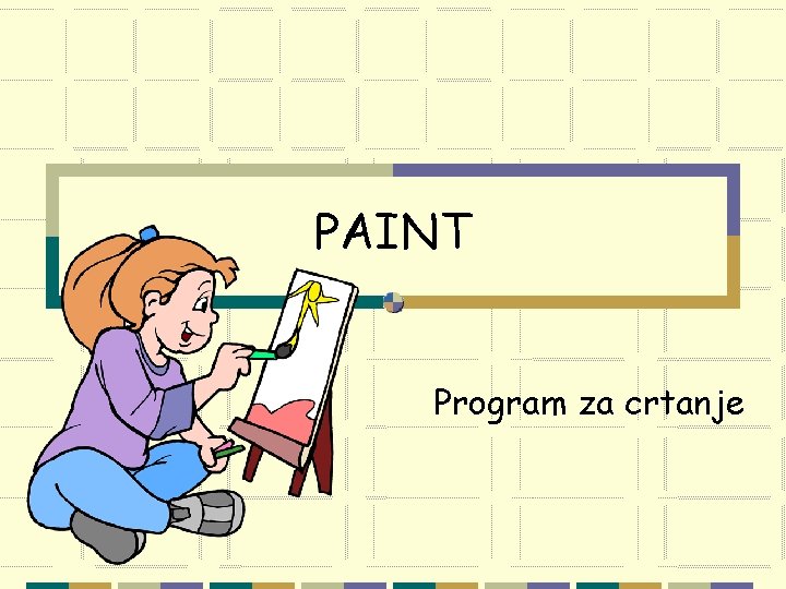 PAINT Program za crtanje 