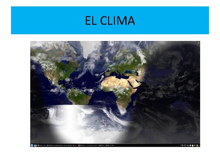 EL CLIMA 